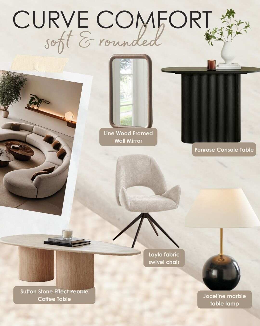 curved furniture 2026 interiors trend mood board featuring rounded slatted wood console table, fabric swivel dining chair, round black marble lamp, pebble shape stone effect coffee table, wood frame wall mirror