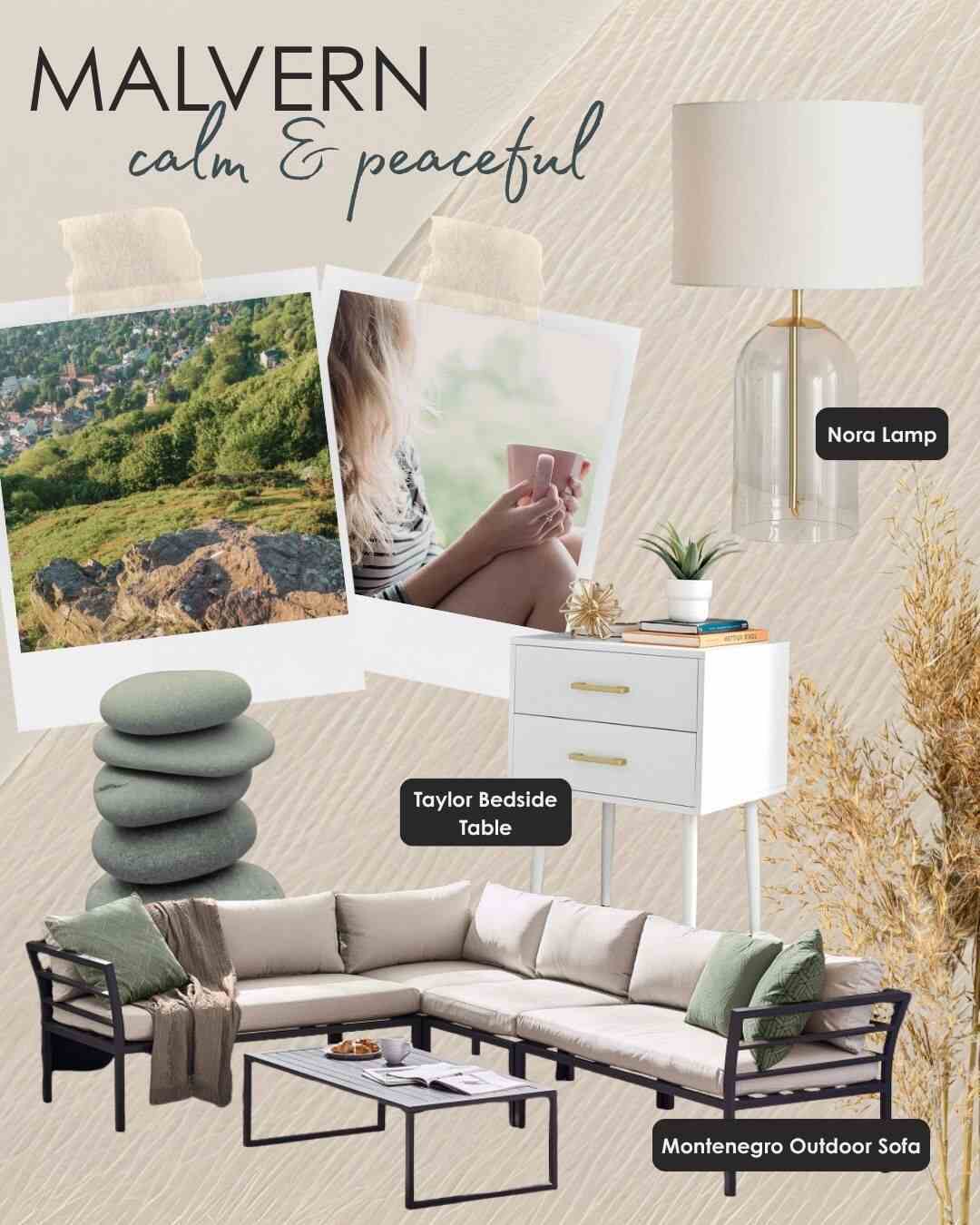 mood board for Malvern showing image of Malvern hills, woman sat by window, white bedside table, glass lamp with white shade, metal & cream outdoor corner sofa 